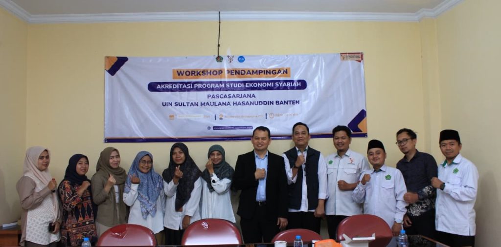 Pascasarjana UIN Banten Gelar Workshop Pendampingan Akreditasi Program Studi Ekonomi Syariah Bersama Prof. Dr. Amilin