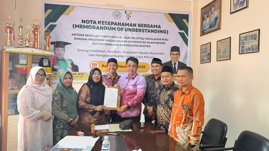 Pascasarjana UIN SMH Banten Jalin Kerja Sama dengan STIQ Kepulauan Riau melalui Penandatanganan MoU